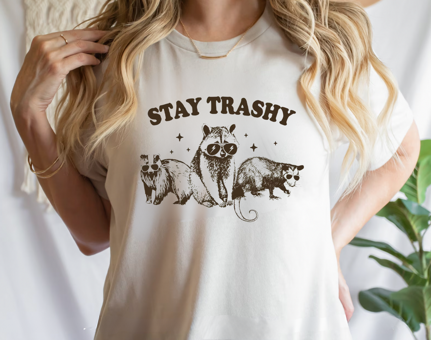 Stay Trashy T-Shirt