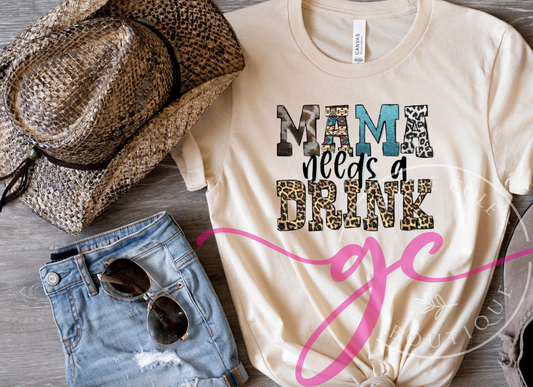 Mama Needs A Drink Graphic Tee