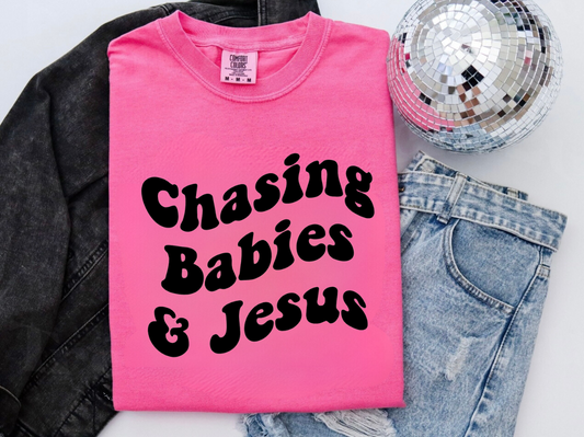 Chasing Babies & Jesus T-Shirt